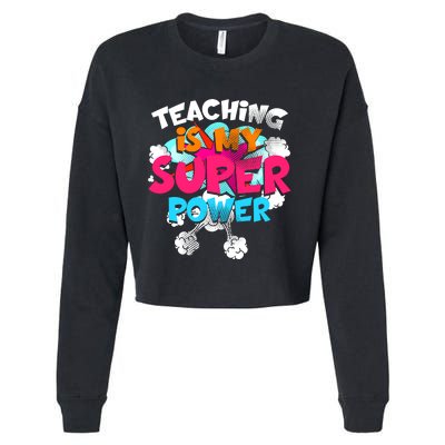 Teaching Is My Super Power Teacher League Lessons Cropped Pullover Crew