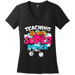 Teaching Is My Super Power Teacher League Lessons Women's V-Neck T-Shirt