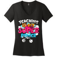 Teaching Is My Super Power Teacher League Lessons Women's V-Neck T-Shirt