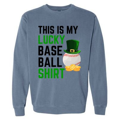 This Is My Lucky Baseball Gift Sport Game St Patrick's Day Gift Garment-Dyed Sweatshirt