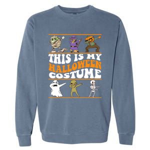 This Is My Halloween Costume Dabbing Halloween Gift Garment-Dyed Sweatshirt