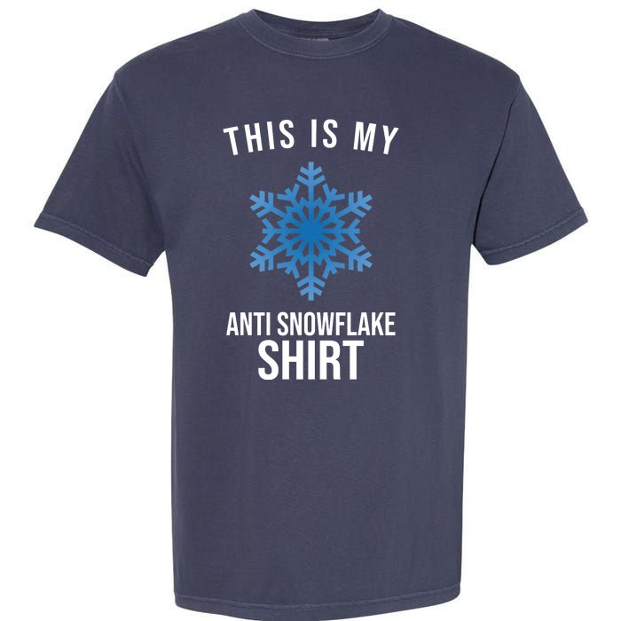 This Is My Anti Snowflake Shirt Winter Garment-Dyed Heavyweight T-Shirt