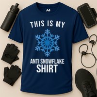 This Is My Anti Snowflake Shirt Winter Cooling Performance Crew T-Shirt
