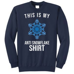 This Is My Anti Snowflake Shirt Winter Sweatshirt