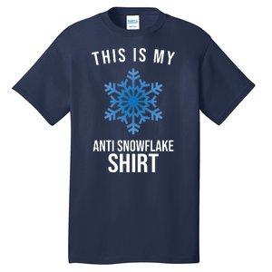 This Is My Anti Snowflake Shirt Winter Tall T-Shirt