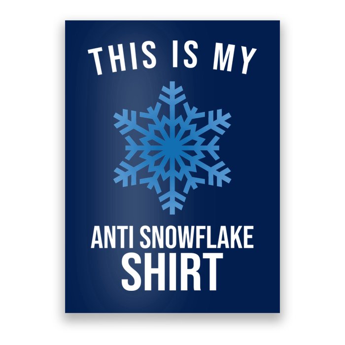 This Is My Anti Snowflake Shirt Winter Poster