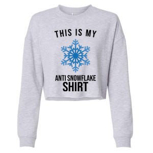 This Is My Anti Snowflake Shirt Winter Cropped Pullover Crew