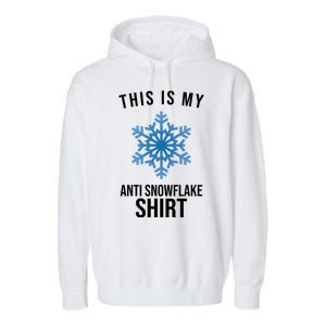 This Is My Anti Snowflake Shirt Winter Garment-Dyed Fleece Hoodie