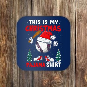 This Is My Christmas Baseball Pajama For Coaster