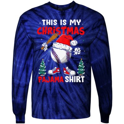 This Is My Christmas Baseball Pajama For Tie-Dye Long Sleeve Shirt