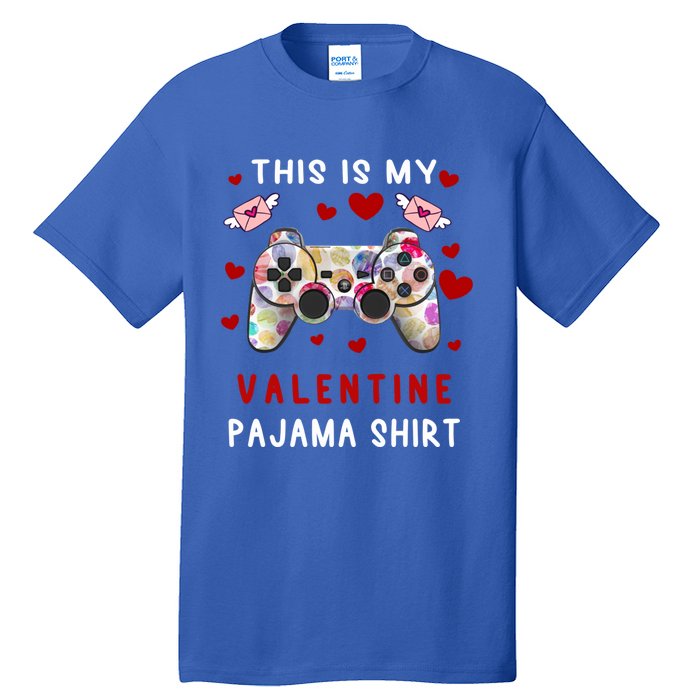 This Is My Valentine Pajama Valentine Gift Gamer Funny Gift Cool Gift Tall T-Shirt