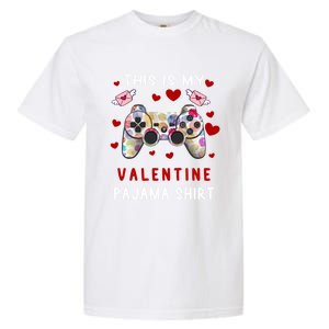 This Is My Valentine Pajama Valentine Gift Gamer Funny Gift Cool Gift Garment-Dyed Heavyweight T-Shirt