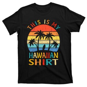 This Is My Hawaiian Tropical Luau Costume Party Hawaii T-Shirt