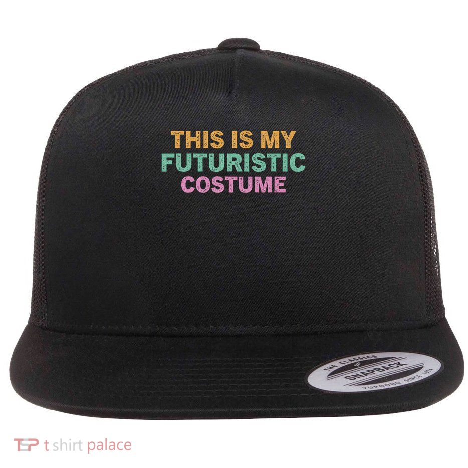 This Is My Futuristic Costume Retro Vintage Halloween Funny Flatbill Hat