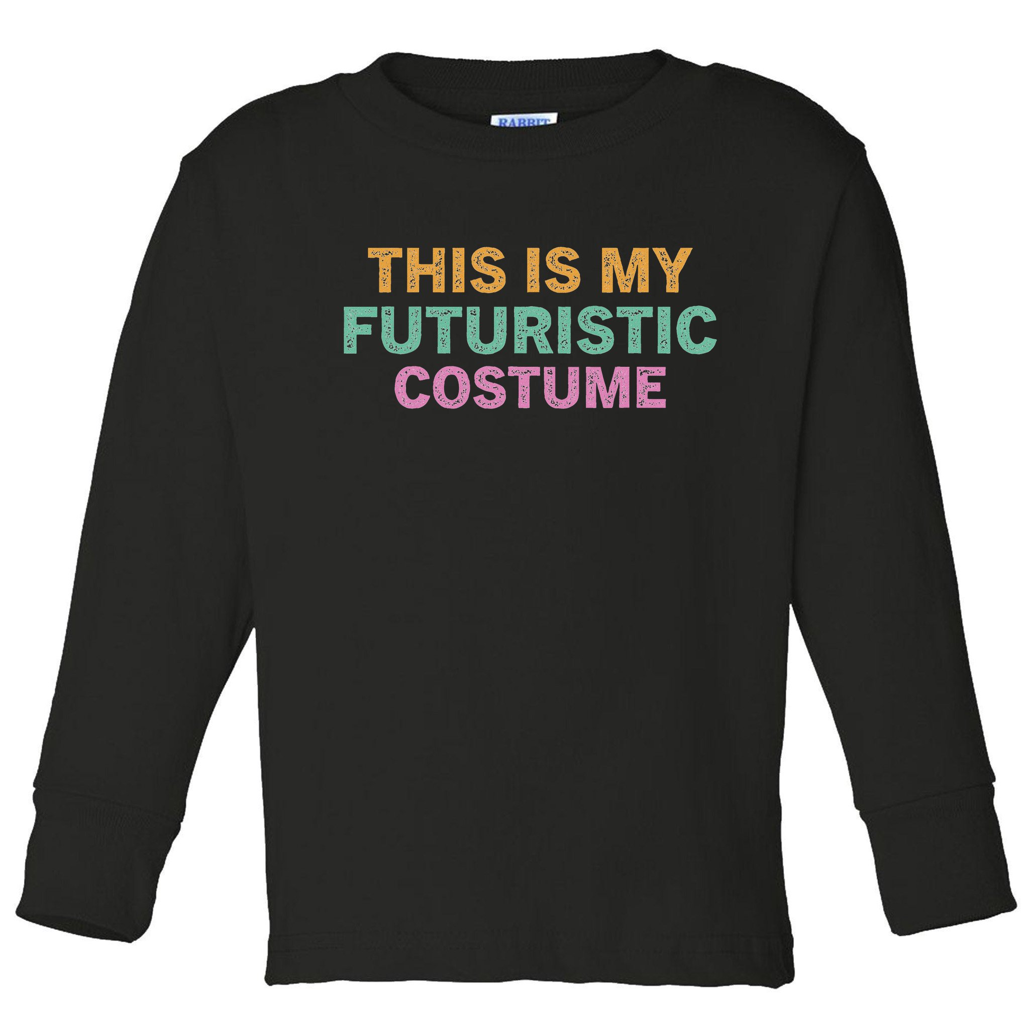 This Is My Futuristic Costume Retro Vintage Halloween Funny Toddler Long Sleeve Shirt