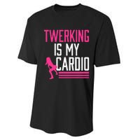 Twerking Is My Cardio Twerk Dance Performance Sprint T-Shirt