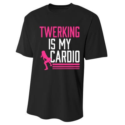 Twerking Is My Cardio Twerk Dance Performance Sprint T-Shirt