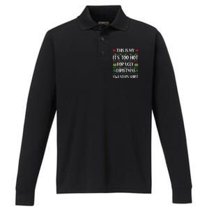 This Is My Its Too Hot For Ugly Christmas Sweaters Performance Long Sleeve Polo