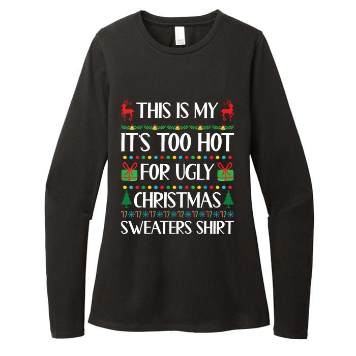 This Is My Its Too Hot For Ugly Christmas Sweaters Womens CVC Long Sleeve Shirt