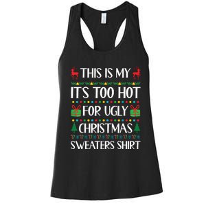 This Is My Its Too Hot For Ugly Christmas Sweaters Women's Racerback Tank