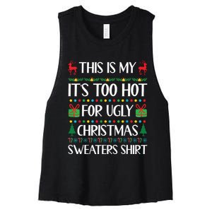 This Is My Its Too Hot For Ugly Christmas Sweaters Women's Racerback Cropped Tank