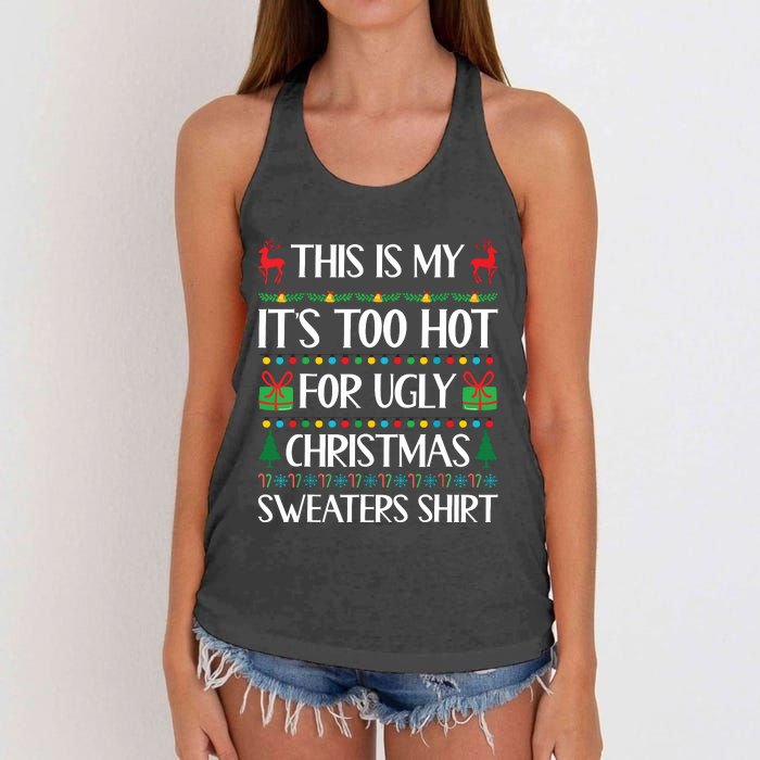 This Is My Its Too Hot For Ugly Christmas Sweaters Women's Knotted Racerback Tank