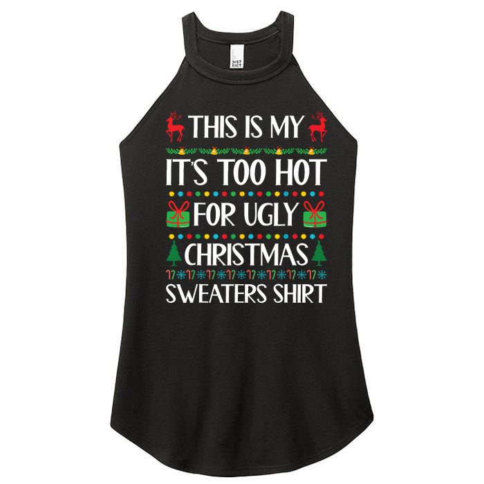 This Is My Its Too Hot For Ugly Christmas Sweaters Women's Perfect Tri Rocker Tank