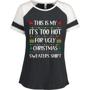 This Is My Its Too Hot For Ugly Christmas Sweaters Enza Ladies Jersey Colorblock Tee