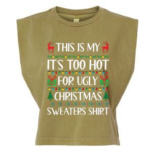 This Is My Its Too Hot For Ugly Christmas Sweaters Garment-Dyed Women's Muscle Tee