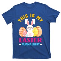 This Is My Easter Pajama Funny Gift Cute Easter Bunny Easter Eggs Gift T-Shirt