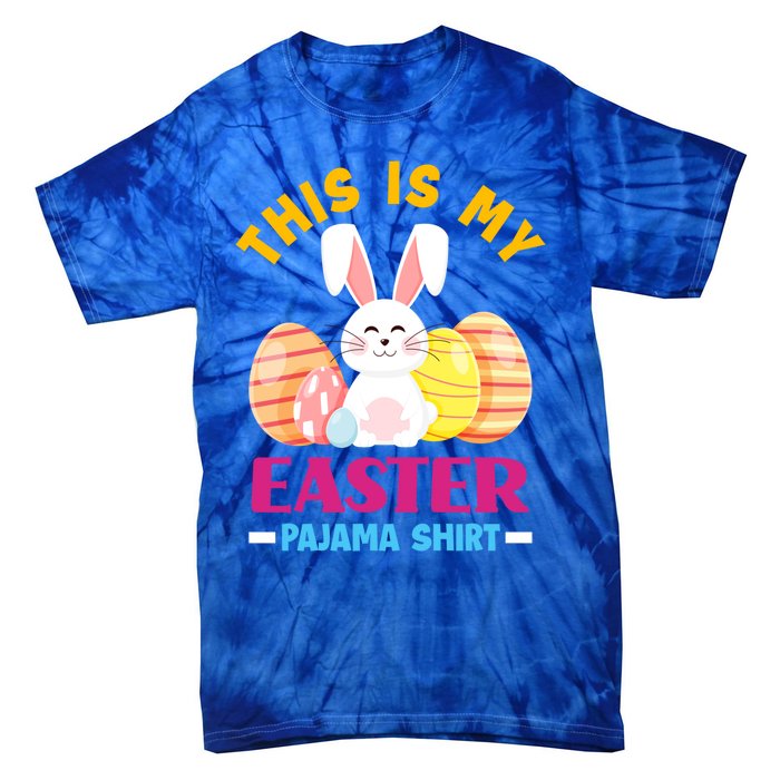 This Is My Easter Pajama Funny Gift Cute Easter Bunny Easter Eggs Gift Tie-Dye T-Shirt