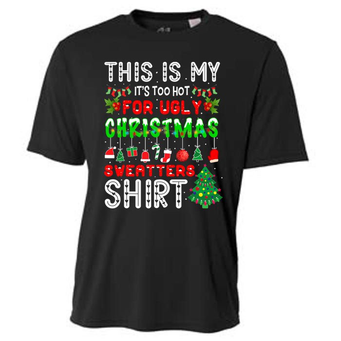 This Is My It's Too Hot For Ugly Christmas Sweaters Cooling Performance Crew T-Shirt