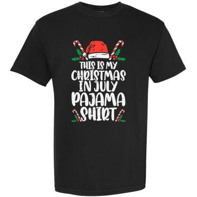 This Is My Christmas In July Pajama Garment-Dyed Heavyweight T-Shirt