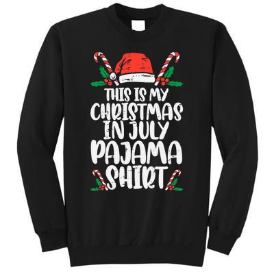 This Is My Christmas In July Pajama Sweatshirt