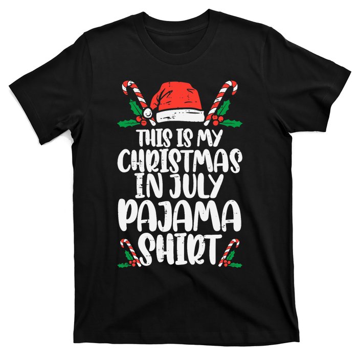 This Is My Christmas In July Pajama T-Shirt