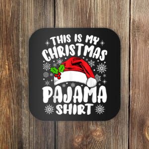 This Is My Christmas Pajama Funny Christmas Outfits Coaster