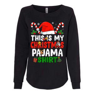 This Is My Christmas Pajama Xmas Family Matching Funny Womens California Wash Sweatshirt