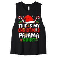 This Is My Christmas Pajama Xmas Family Matching Funny Women's Racerback Cropped Tank