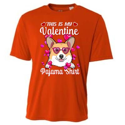 This Is My Valentine Pajama Gift Corgi Lovers Gift Cooling Performance Crew T-Shirt