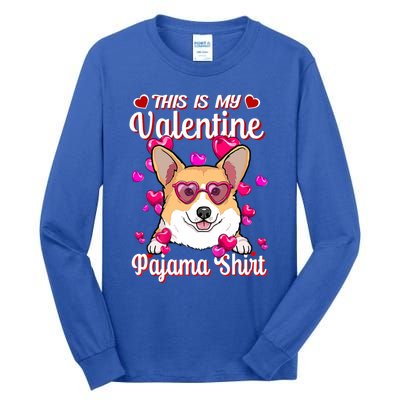 This Is My Valentine Pajama Gift Corgi Lovers Gift Tall Long Sleeve T-Shirt