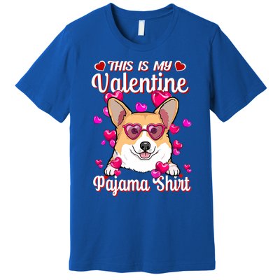 This Is My Valentine Pajama Gift Corgi Lovers Gift Premium T-Shirt