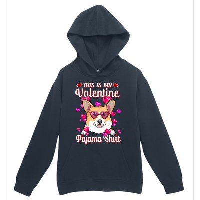 This Is My Valentine Pajama Gift Corgi Lovers Gift Urban Pullover Hoodie