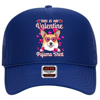 This Is My Valentine Pajama Gift Corgi Lovers Gift High Crown Mesh Back Trucker Hat