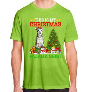 This Is My Christmas Pajamas Alaskan Malamute Dog Christmas Gift Adult ChromaSoft Performance T-Shirt