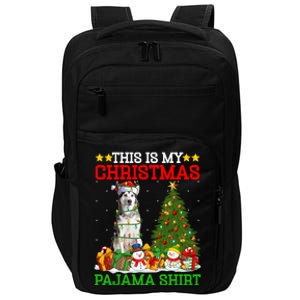 This Is My Christmas Pajamas Alaskan Malamute Dog Christmas Gift Impact Tech Backpack