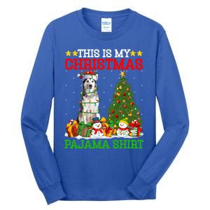 This Is My Christmas Pajamas Alaskan Malamute Dog Christmas Gift Tall Long Sleeve T-Shirt