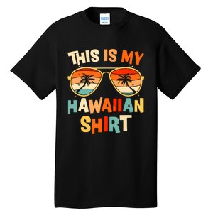 This Is My Hawaiian Tropical Luau Costume Party Hawaii Tall T-Shirt