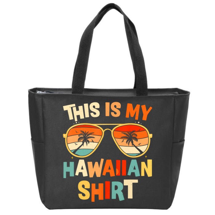 This Is My Hawaiian Tropical Luau Costume Party Hawaii Zip Tote Bag