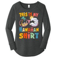 This Is My Hawaiian summer vacation Women's Perfect Tri Tunic Long Sleeve Shirt