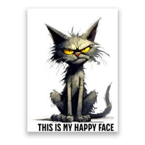 This Is My Happy Face Cat Funny Poster